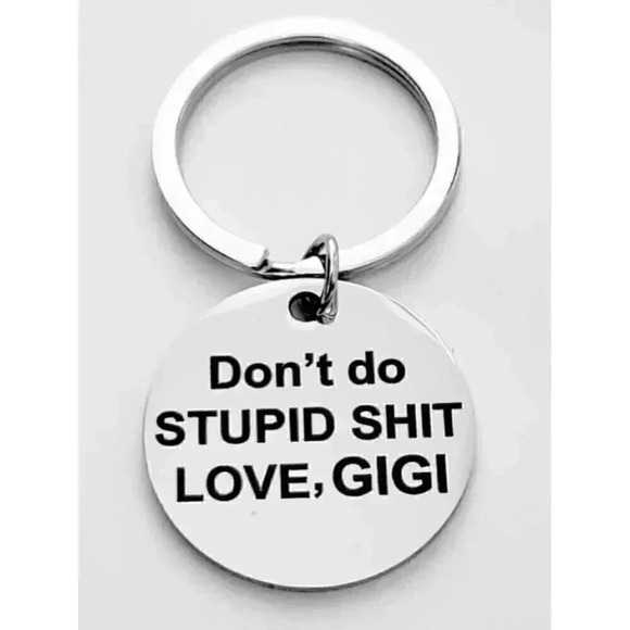 Don't Do Stupid Love Gigi Keychain - Picture 1 of 1